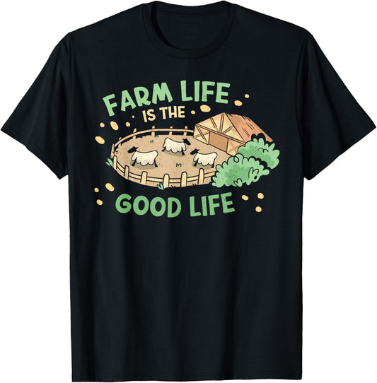 Farm Life Is The Good Life | Sheep Farm Lover Funny Farmer T-Shirt - T-Shirt | Black