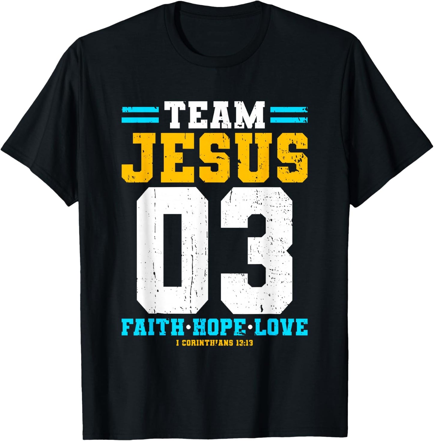 Christian - Team Jesus 03 Faith Hope Love T-Shirt - T-Shirt | Black
