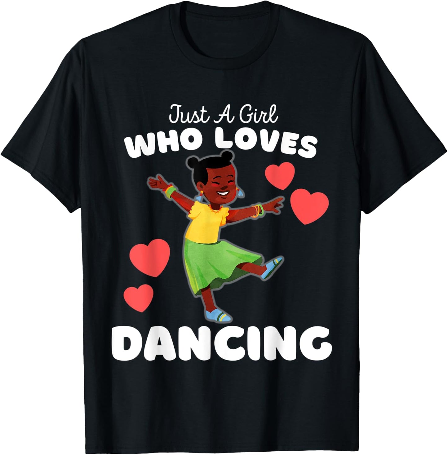 Just A Girl Who Loves Dancing - Cute Girls Dancing T-Shirt - T-Shirt | Black