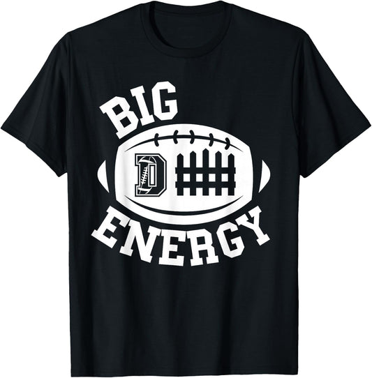 Football Shirt Funny Big Defense Energy D Fence Linebacker T-Shirt - T-Shirt | Black