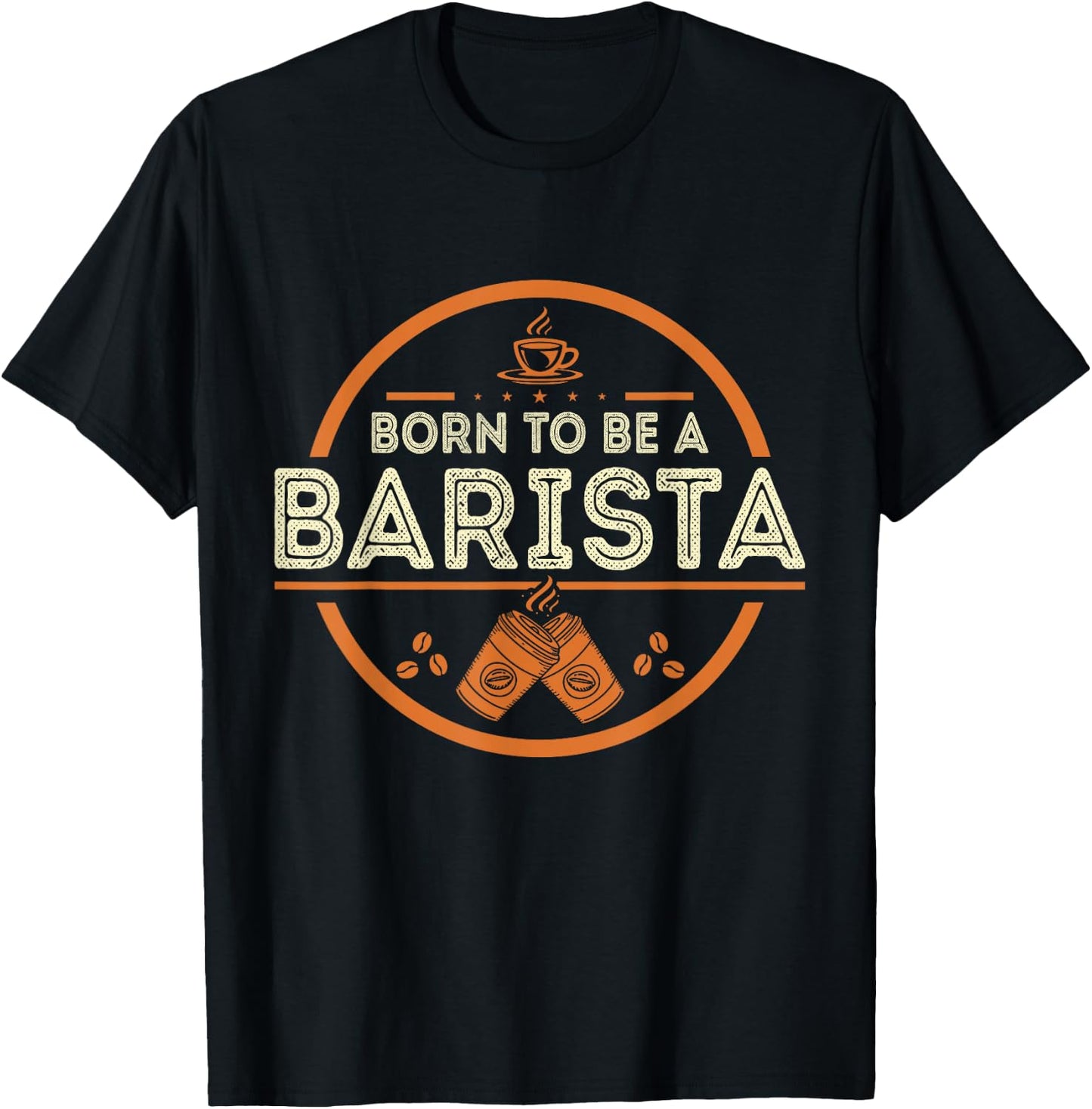 Born To Be A Barista T-Shirt - T-Shirt | Black