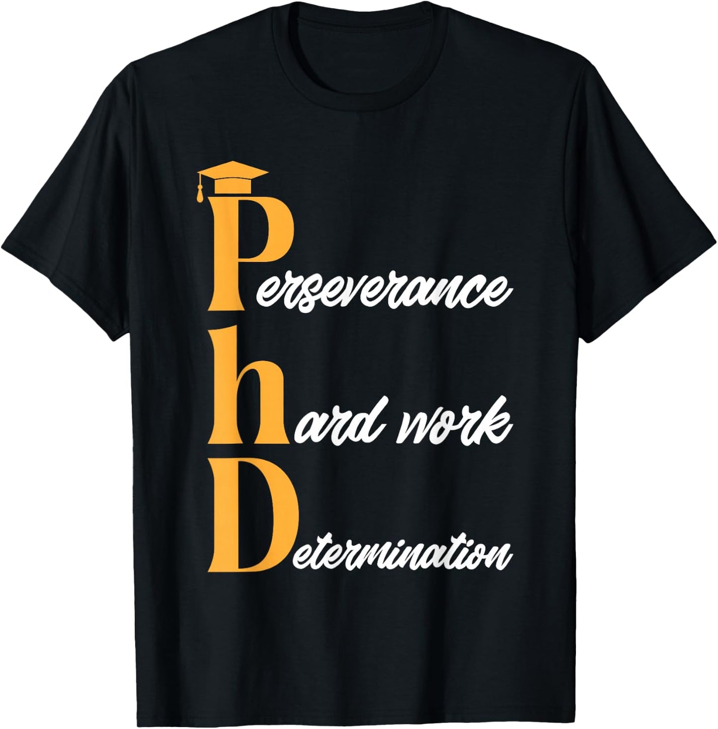 PhD Graduate Doctorate Degree Ph.D. Graduation T-Shirt - T-Shirt | Black