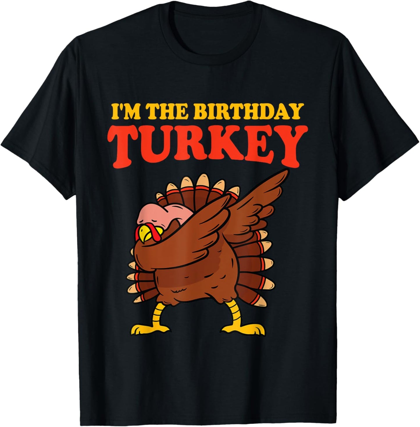 Thanksgiving Birthday Dabbing Funny Turkey Bday Men Women T-Shirt - T-Shirt | Black
