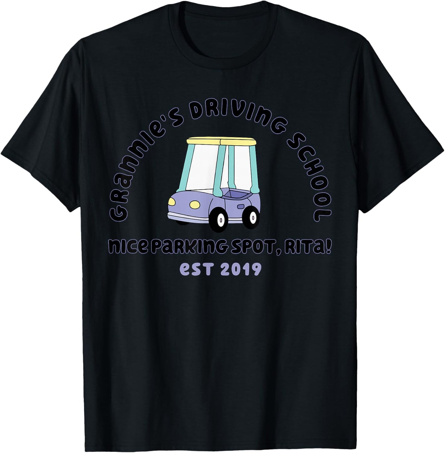 Grannies Driving School Nice Sparking Spot Rita Funny T-Shirt - T-Shirt | Black