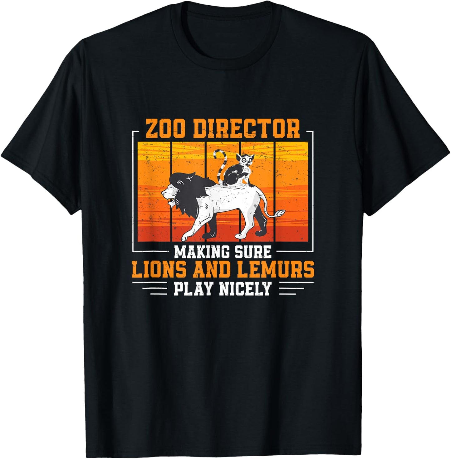 Zoo Director Lions and Lemurs Funny Zoo Curator T-Shirt - T-Shirt | Black
