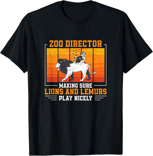 Zoo Director Lions and Lemurs Funny Zoo Curator T-Shirt - T-Shirt | Black