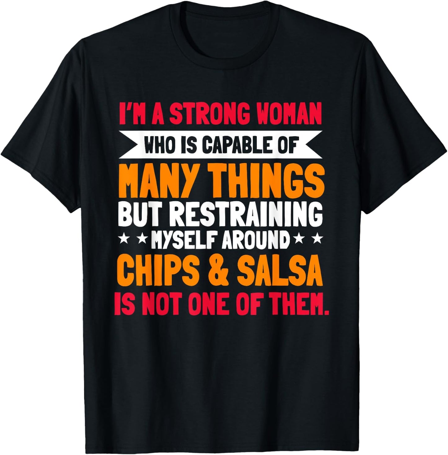 Salsa And Chips Strong Woman Mexican Cuisine Cinco De Mayo T-Shirt - T-Shirt | Black
