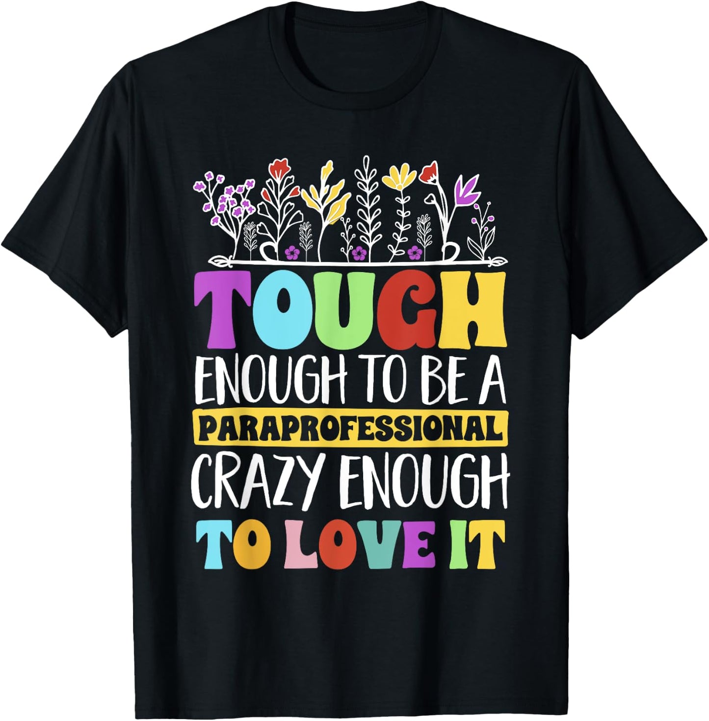 Tough Enough To Be A Paraprofessional Teacher Assistant Women T-Shirt - T-Shirt | Black