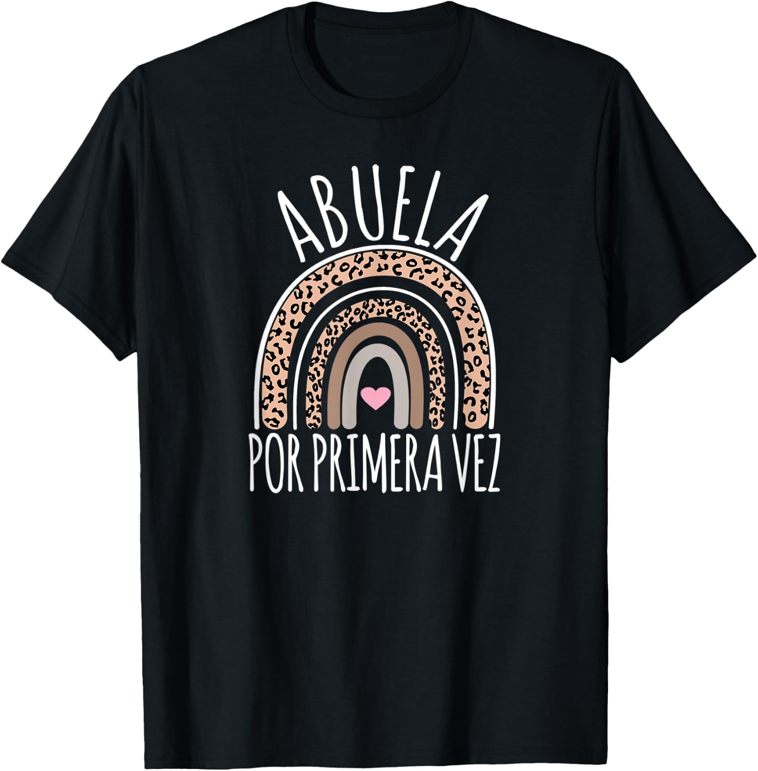 Abuela Por Primera Vez First Time Grandma In Spanish T-Shirt - T-Shirt | Black