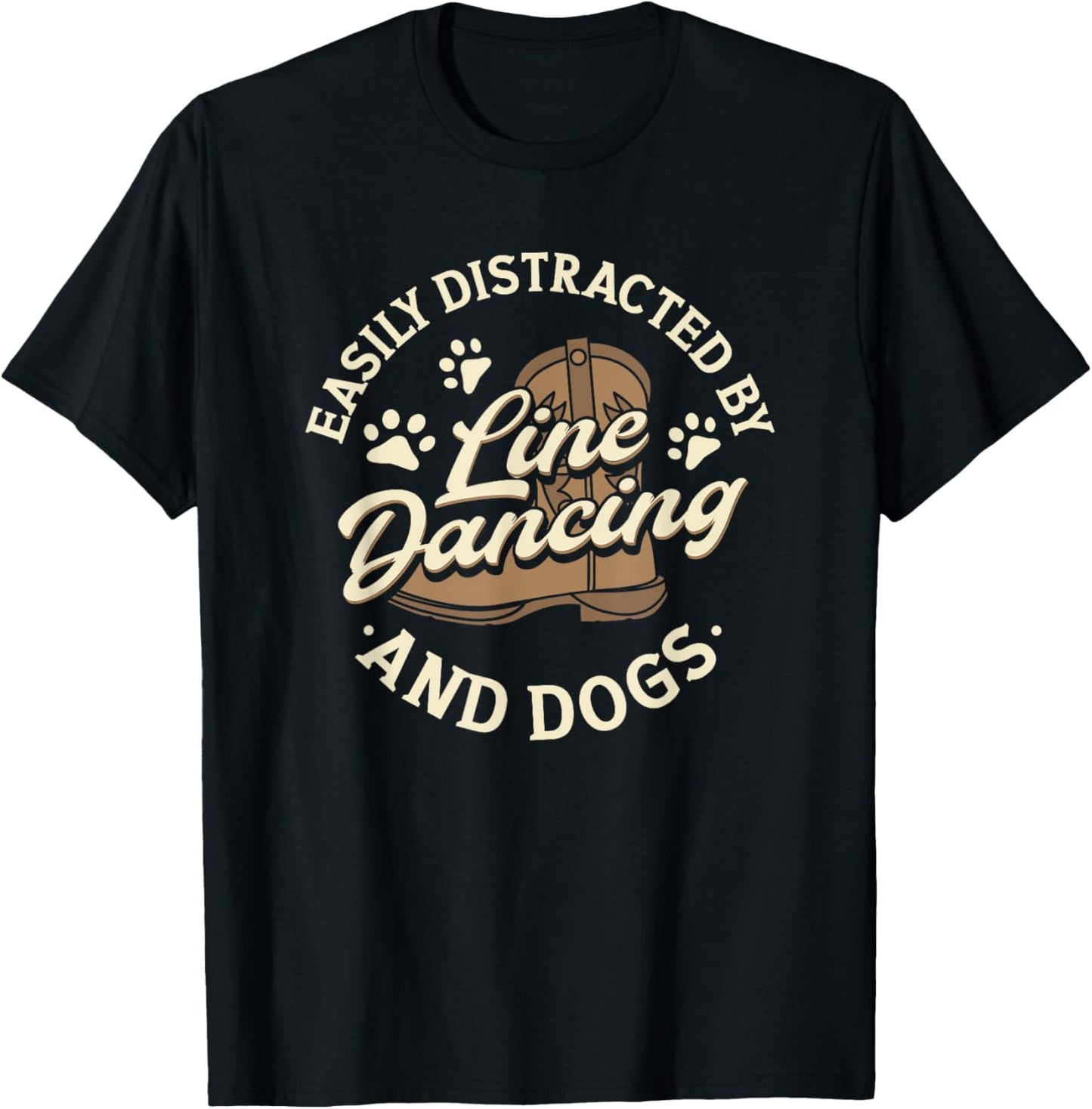 Easily Distracted By Line Dancing And Dogs County Western T-Shirt - T-Shirt | Black