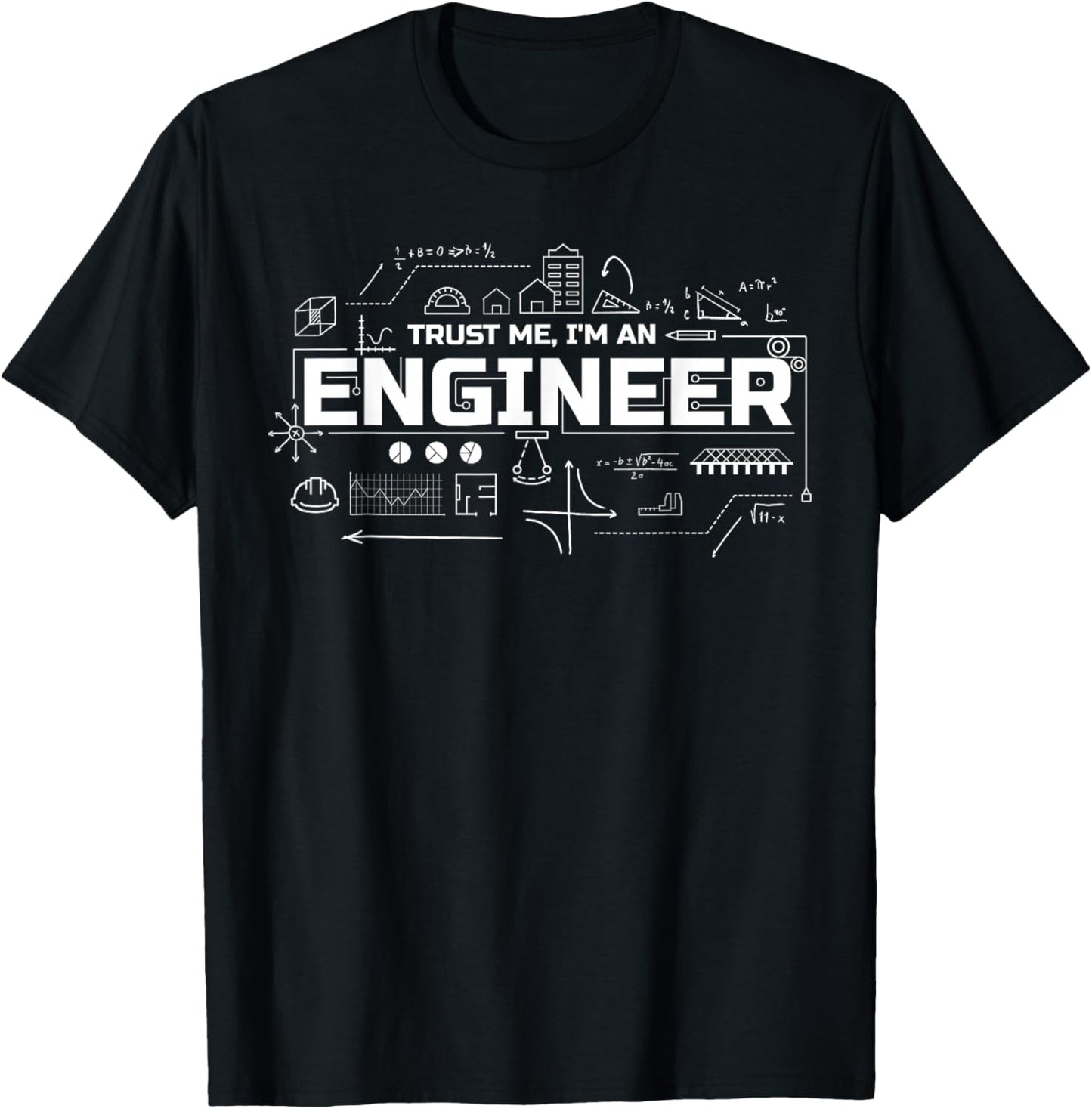 Trust me I am an Engineer T-Shirt - T-Shirt | Black
