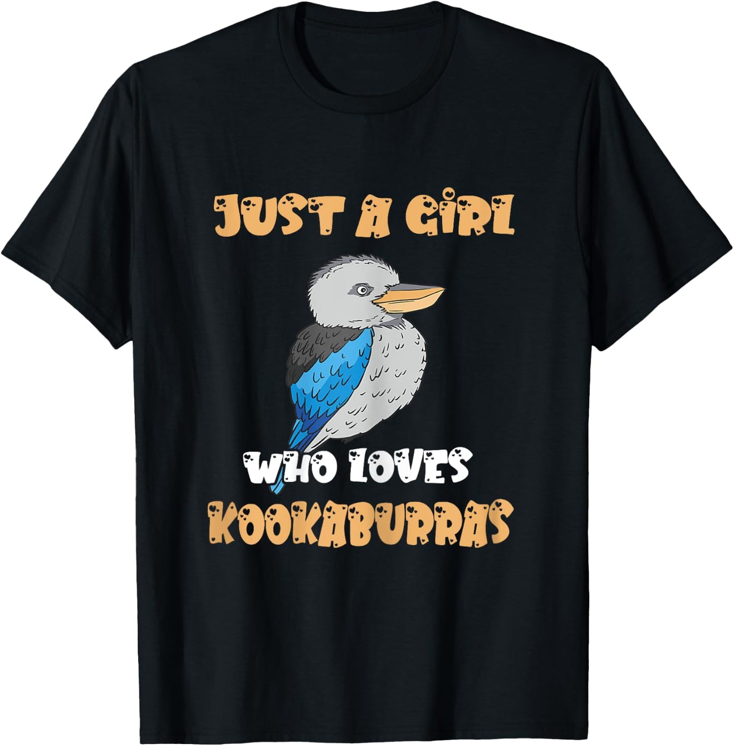 Kookaburra Just A Girl Love Laughing Bird Kookaburra Lover T-Shirt - T-Shirt | Black
