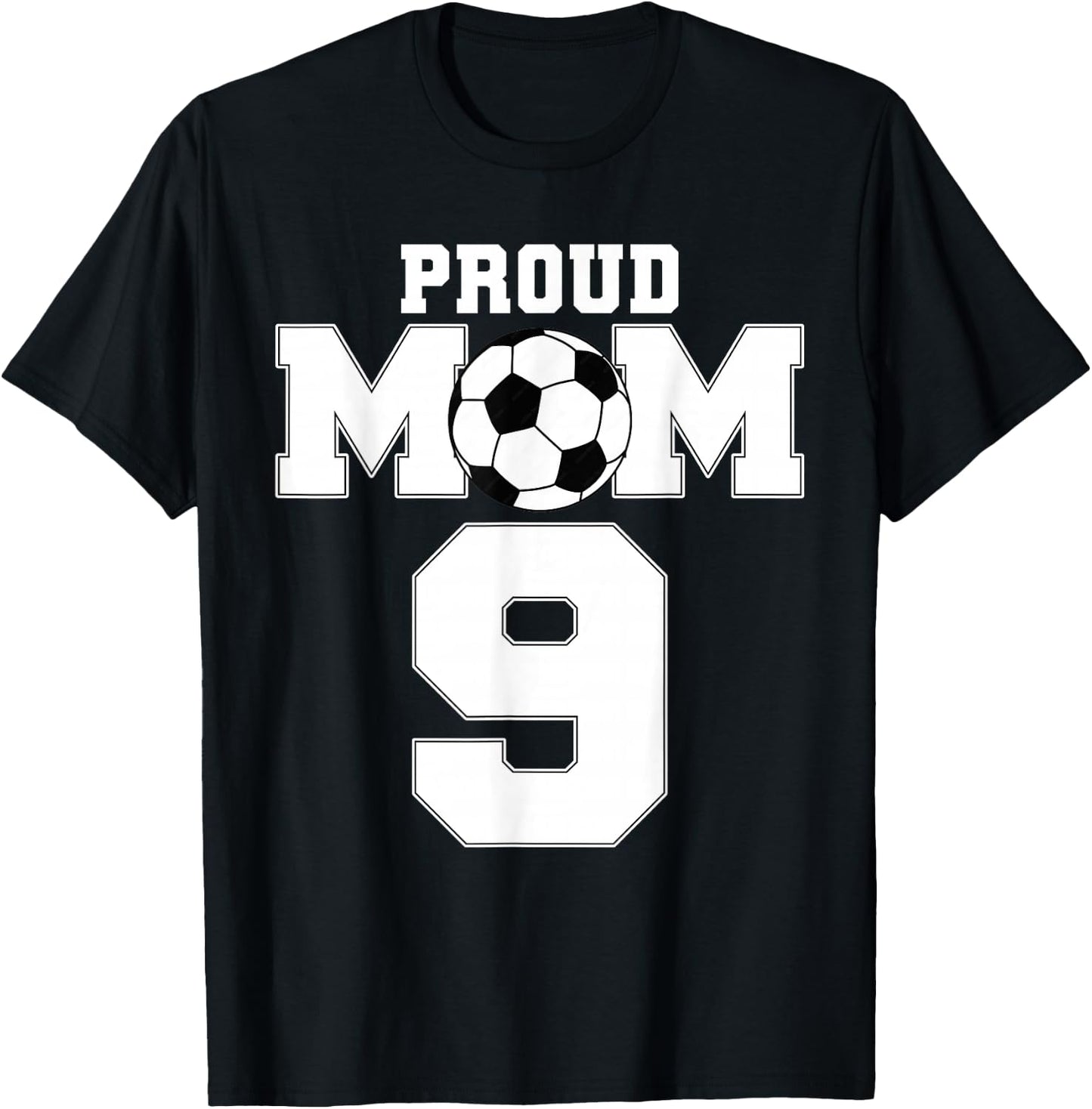 Proud Soccer Mom Number 9 Custom Personalized Women Futbol T-Shirt - T-Shirt | Black