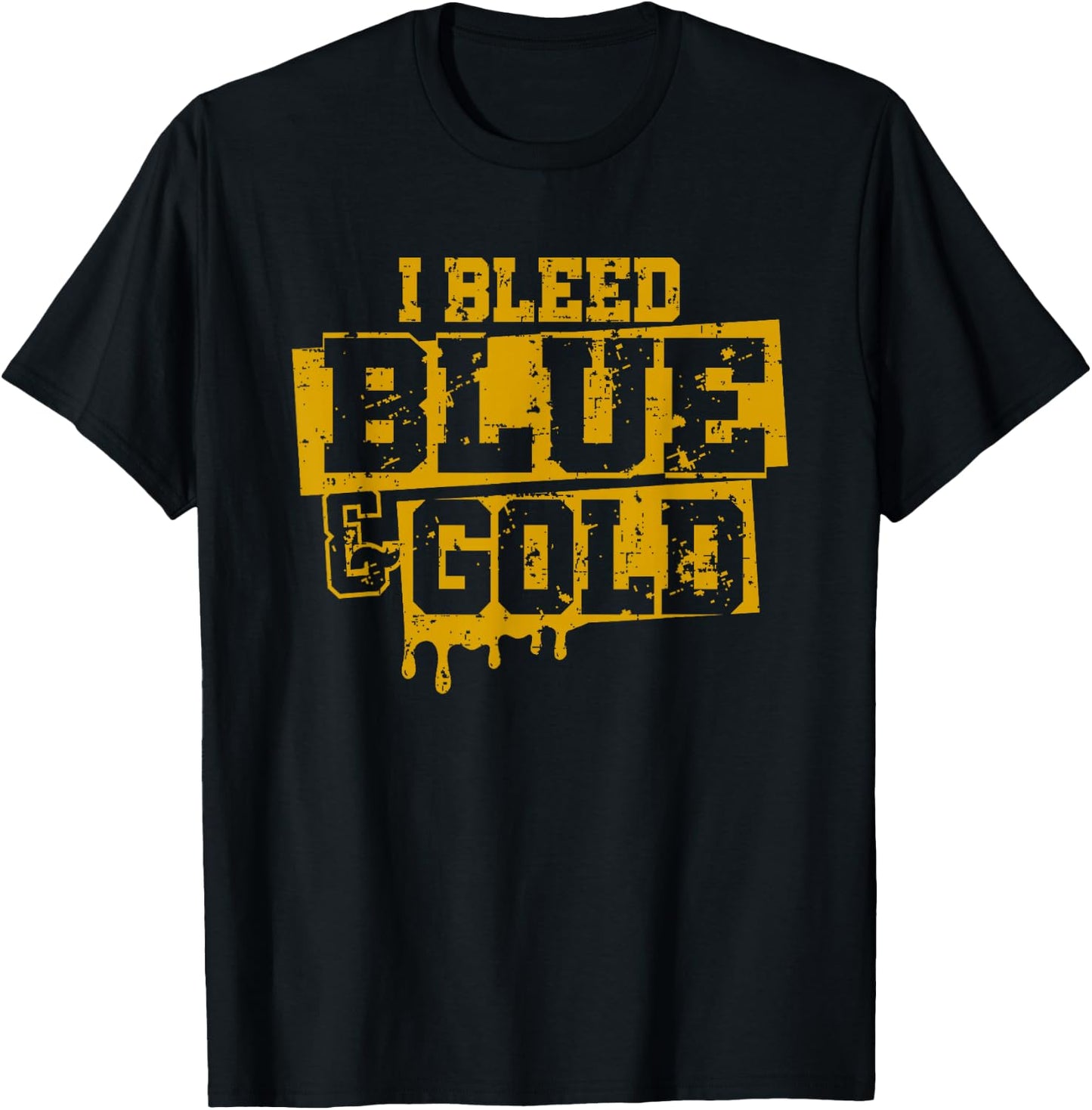 I Bleed Blue and Gold Game Day Group School Football Sports T-Shirt - T-Shirt | Black