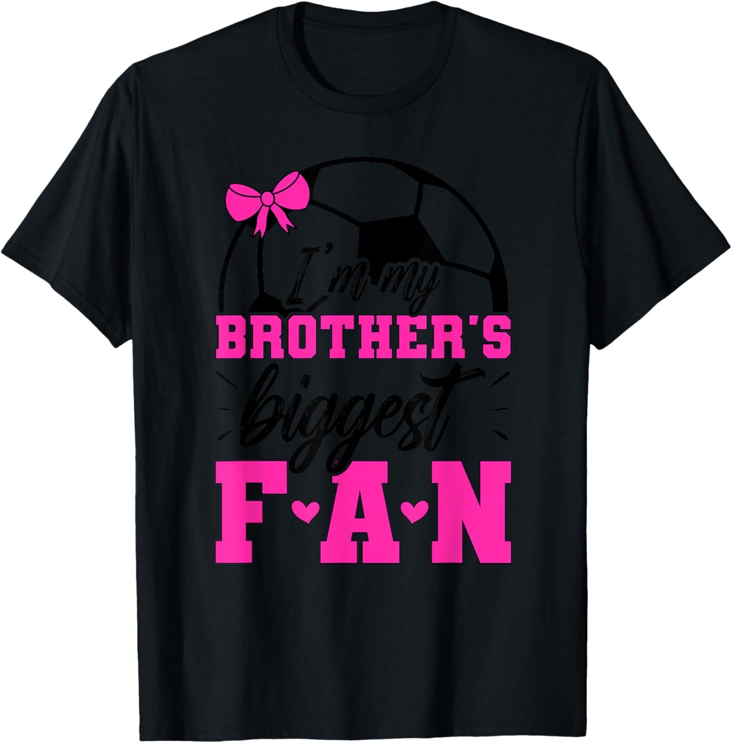 Brother's Biggest Fan Soccer Sister Soccer Sis T-Shirt - T-Shirt | Black