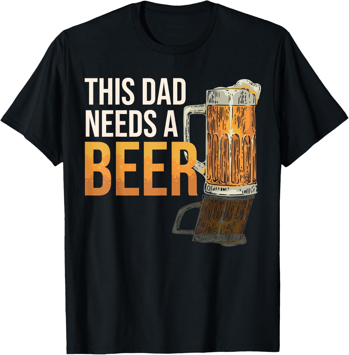 This Dad Need a Beer Funny Drinking Father Dad Beer Lover T-Shirt - T-Shirt | Black