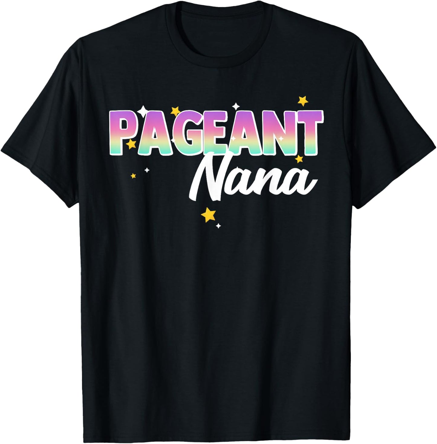 Pageant Nana Grandma Matching Family Beauty Pageant Glitz T-Shirt - T-Shirt | Black