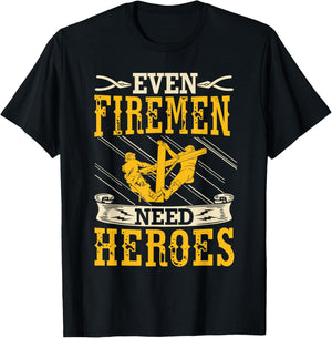 Even Firemen Need Heroes Lineworker Powerline Technician T-Shirt - T-Shirt | Black