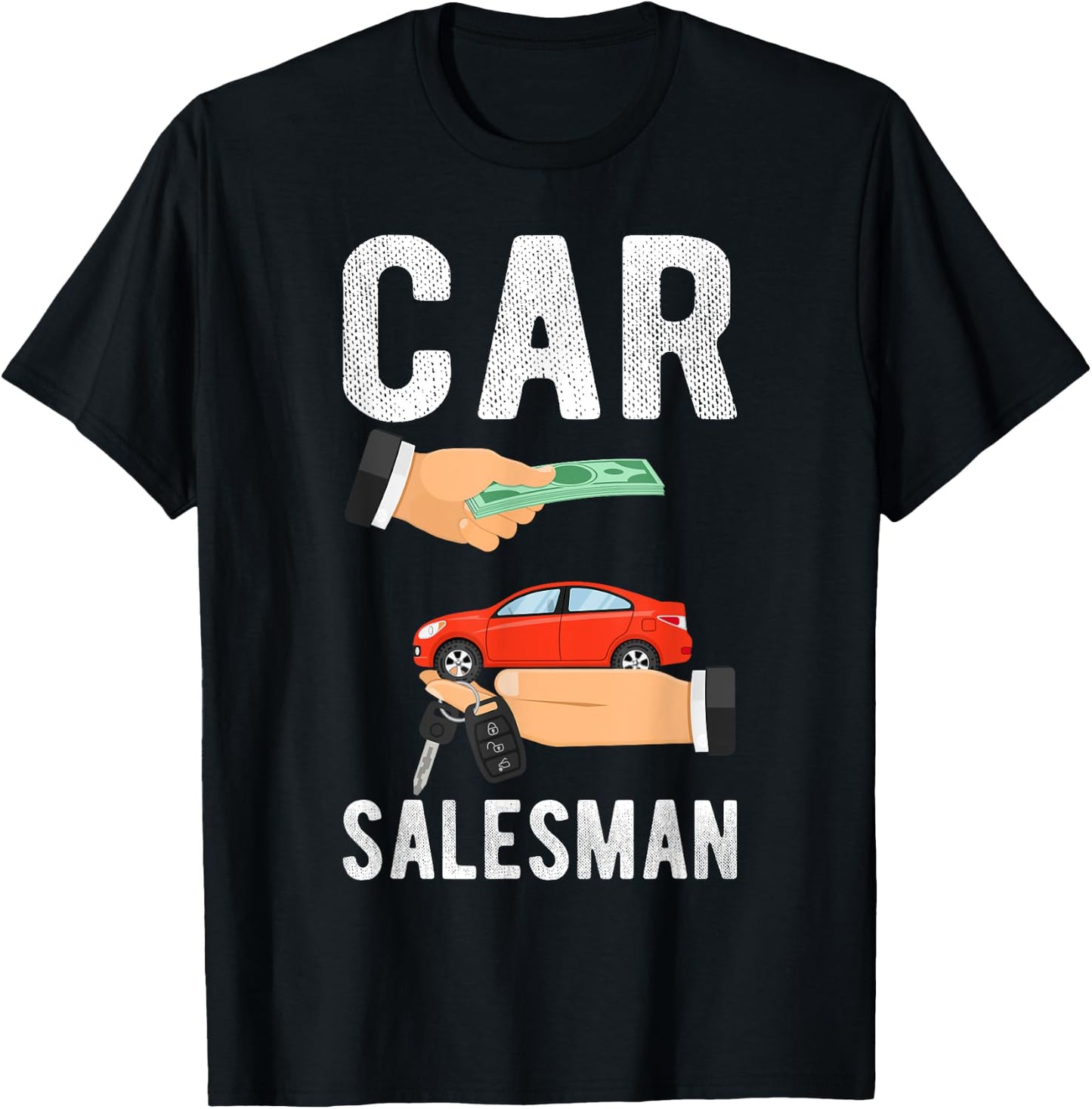 Car Salesman, Funny Sales Person Outfit Salesman T-Shirt - T-Shirt | Black