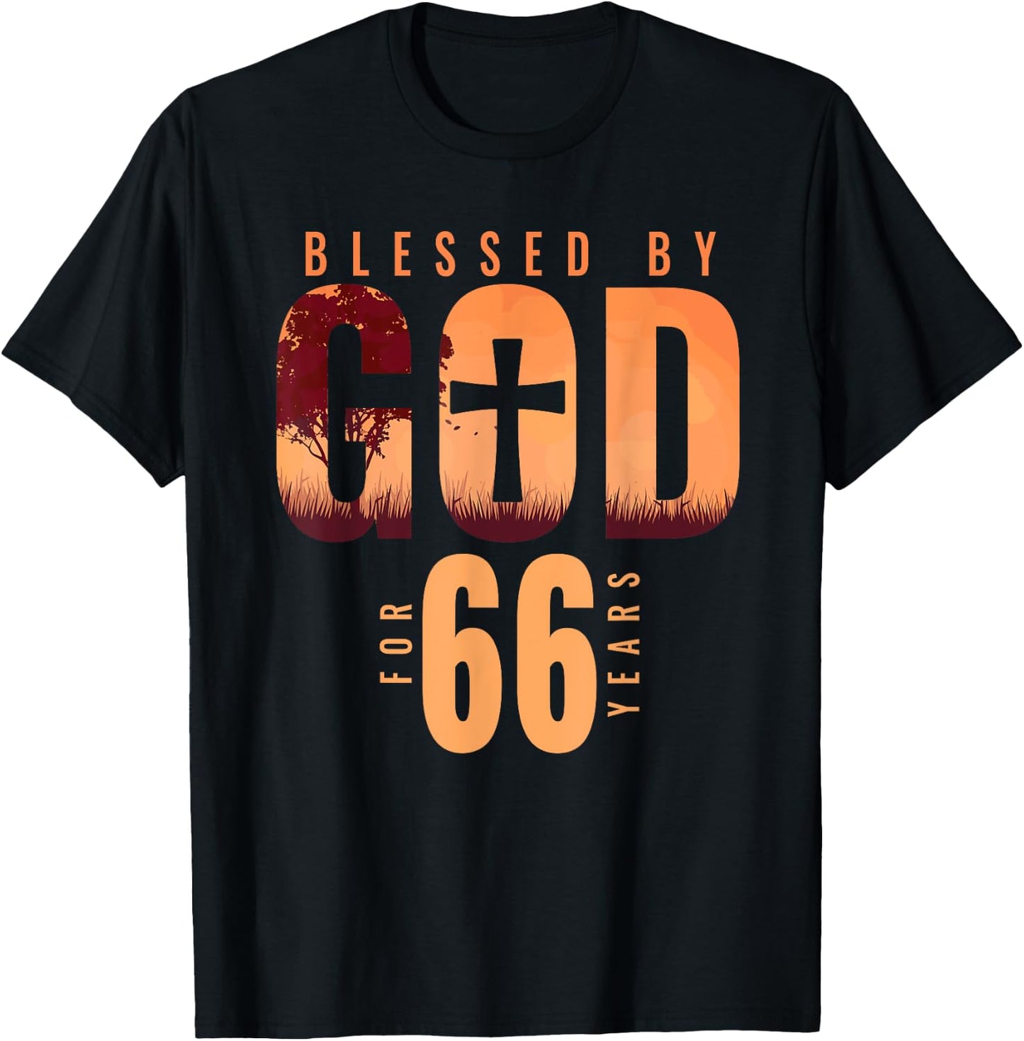 Blessed By God For 66 Years 66th Birthday Religious Theme T-Shirt - T-Shirt | Black