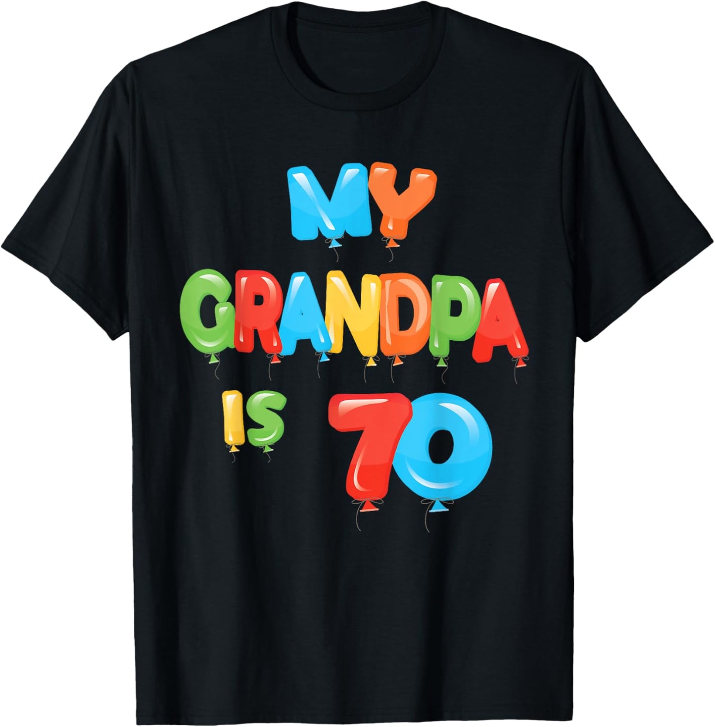 My Grandpa is 70 Years Old Grampa 70th Birthday Idea T-Shirt - T-Shirt | Black