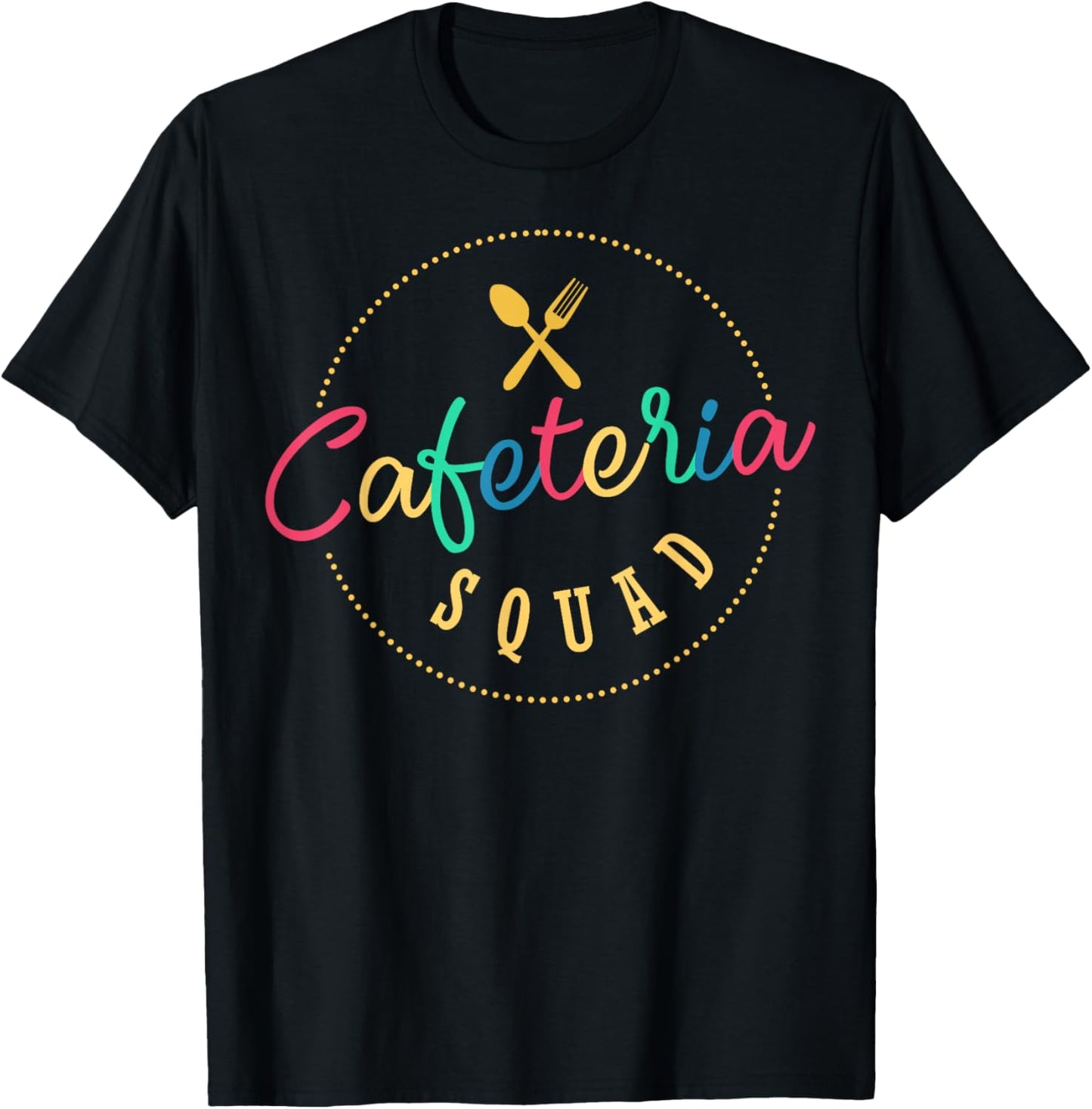 Cafeteria Worker Design - Cafeteria Squad T-Shirt - T-Shirt | Black