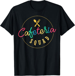 Cafeteria Worker Design - Cafeteria Squad T-Shirt - T-Shirt | Black