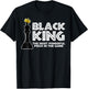 Black King The Most Powerful Piece in The Game T-Shirt - T-Shirt | Black