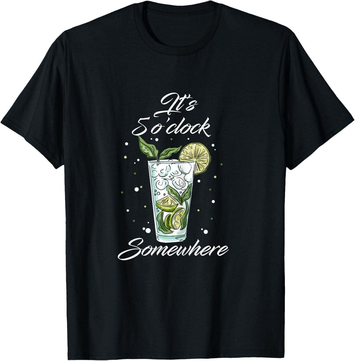It's 5 O'clock Somewhere Drinking Alcohol T-Shirt - T-Shirt | Black