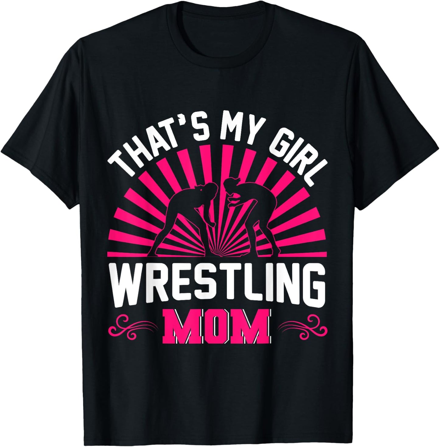 Wrestling Mom That's My Girl Wrestle Althele Wrestler Mother T-Shirt - T-Shirt | Black