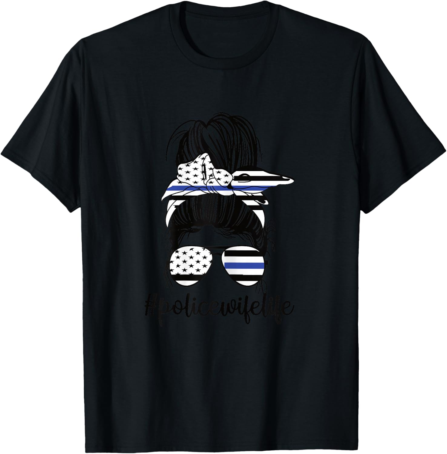 Police Wife Life Messy Bun Police Officer Wife Blue Line T-Shirt - T-Shirt | Black