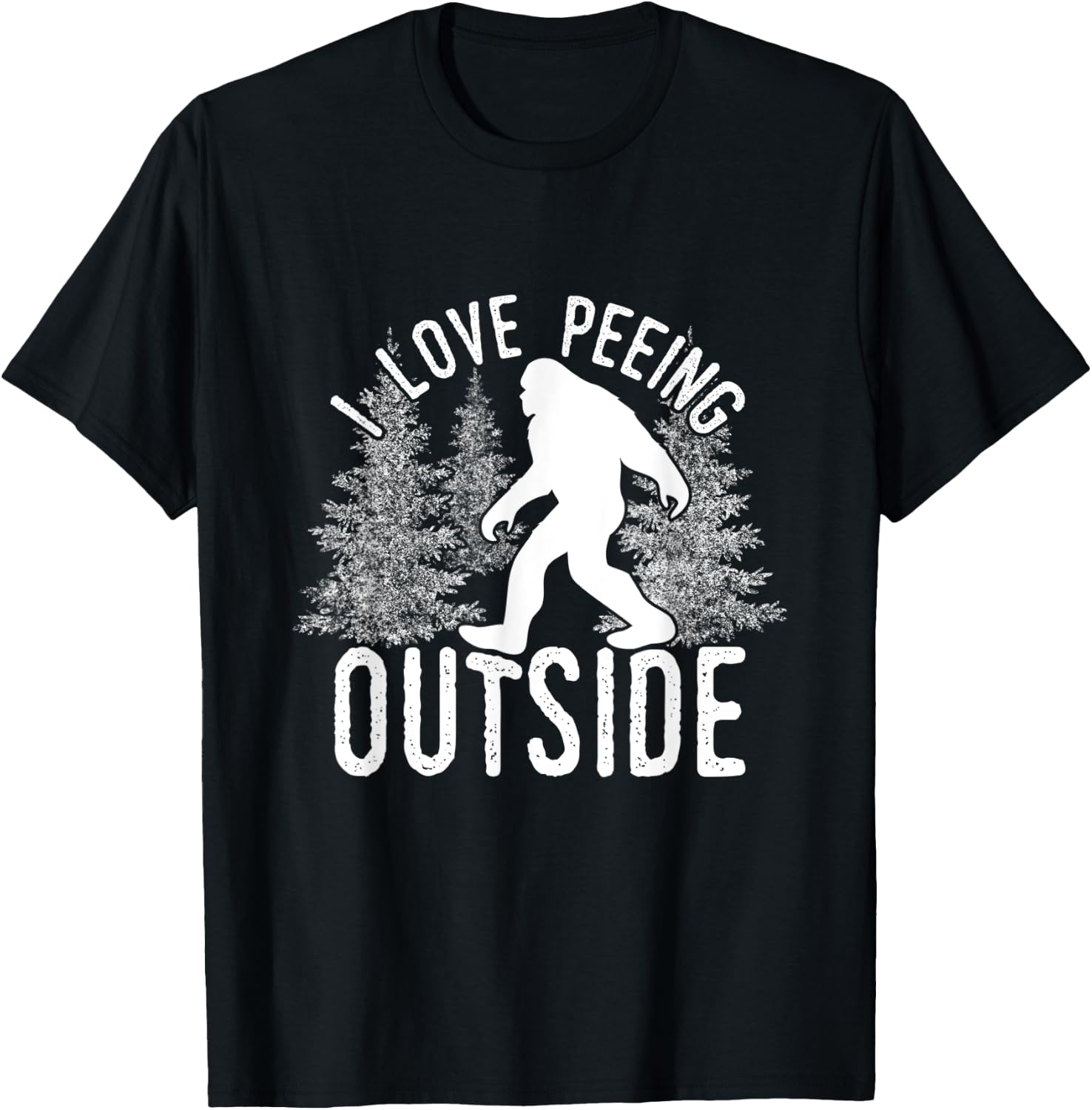 Bigfoot I Love Peeing Outside T-Shirt - T-Shirt | Black