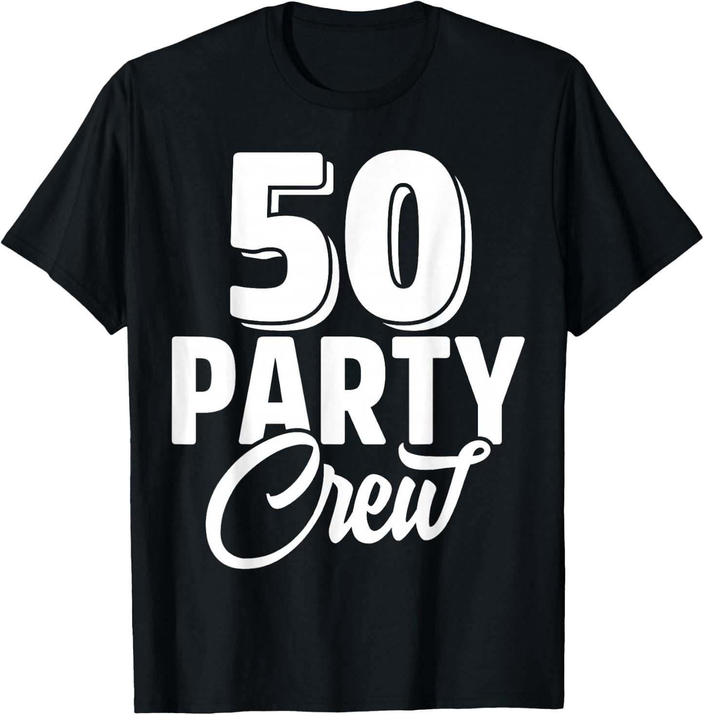 50 Party Crew Squad 50th Birthday 50 Year Old Birthday Group T-Shirt - T-Shirt | Black