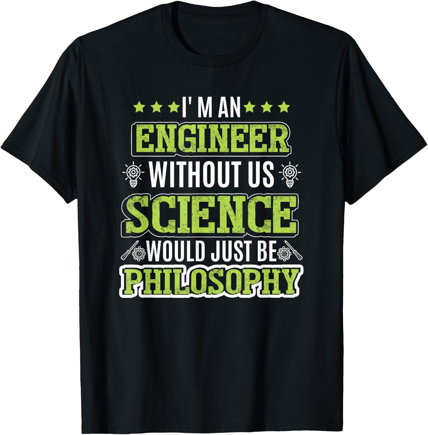 Engineering | Science | Engineer T-Shirt - T-Shirt | Black