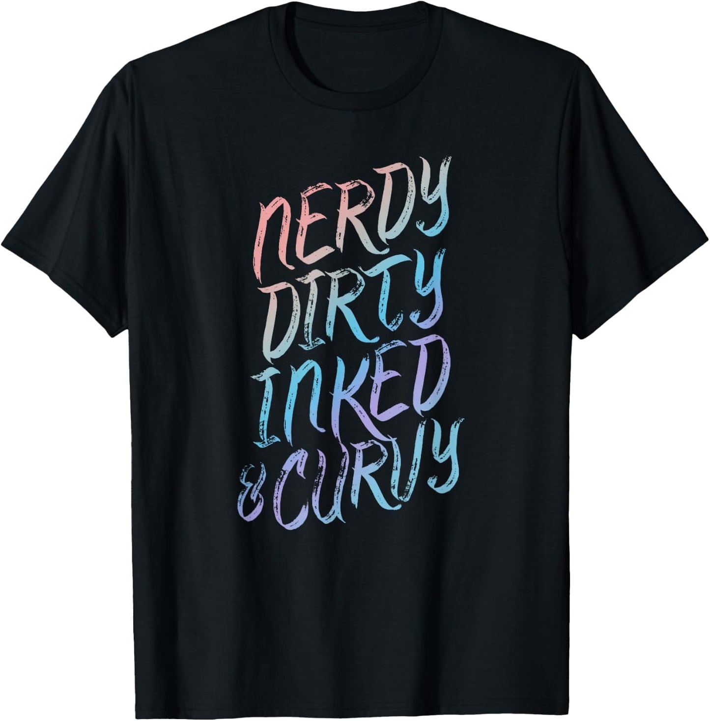 Nerdy Dirty Inked & Curvy - Tattoo Woman Girl Nerd T-Shirt - T-Shirt | Black
