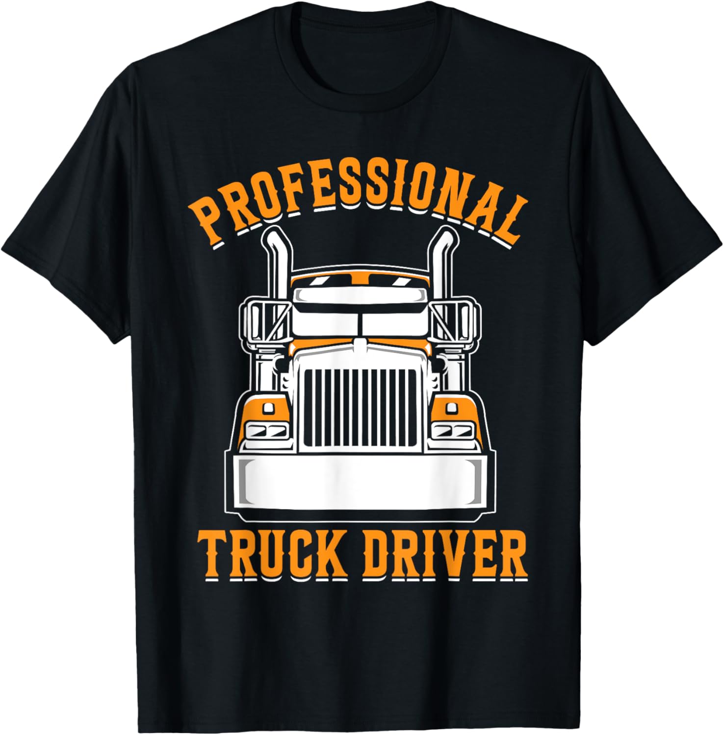 Professional Truck Driver T-Shirt - T-Shirt | Black