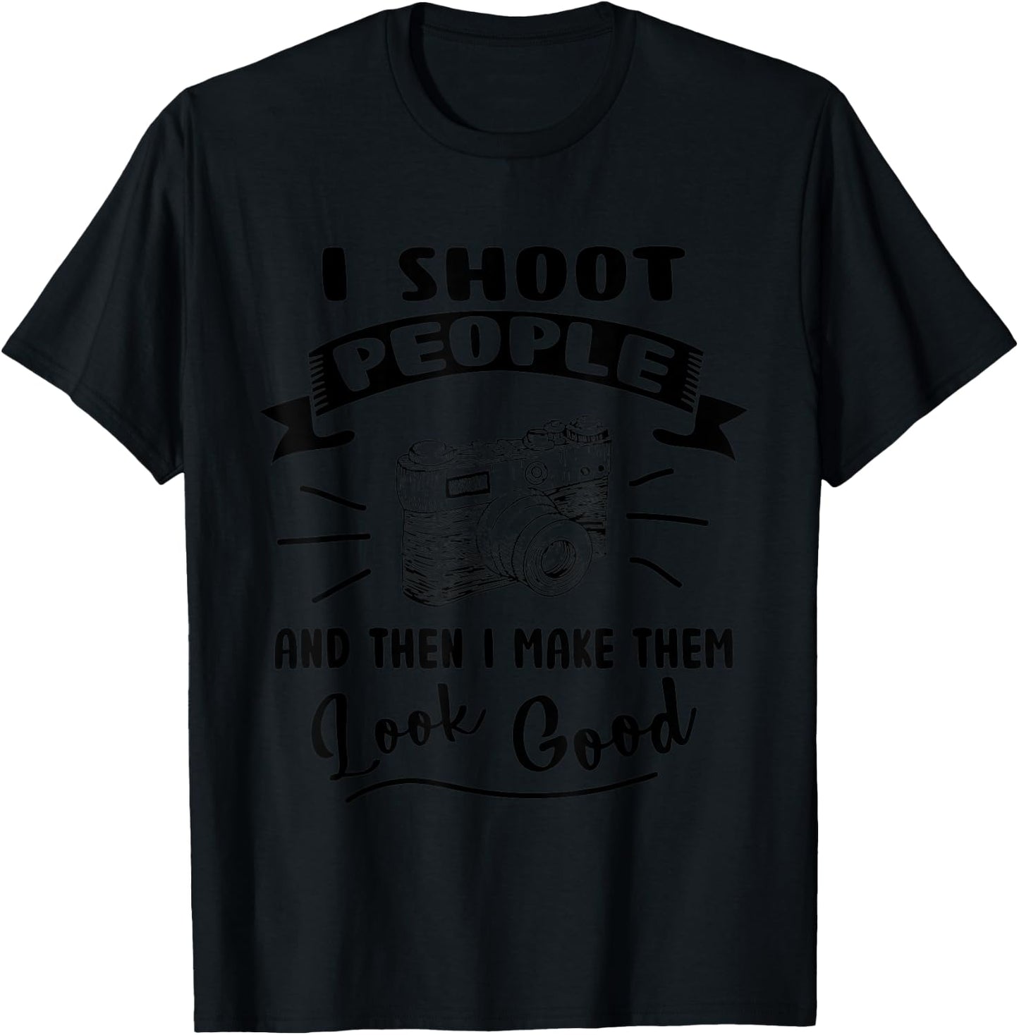 I Photo Shoot People Photography Fotographer Funny T-Shirt - T-Shirt | Black