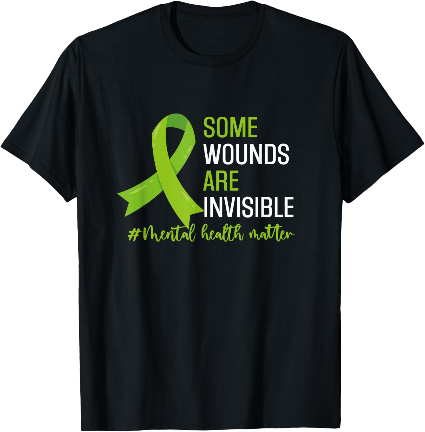 Some Wounds Are Invisible Mental Health Awareness Month T-Shirt - T-Shirt | Black