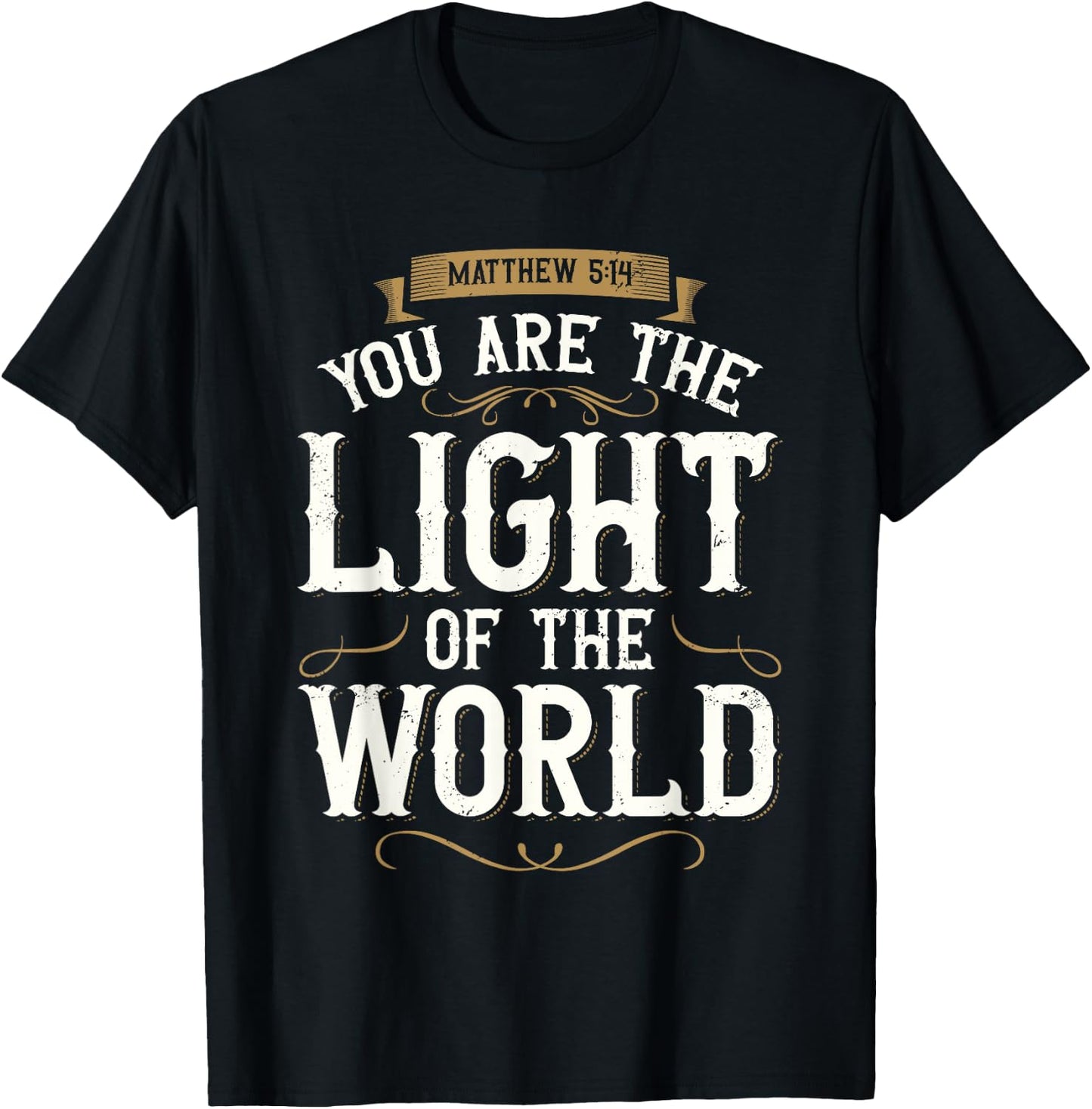 You Are The Light of The World Bible Verse Jesus T-Shirt - T-Shirt | Black