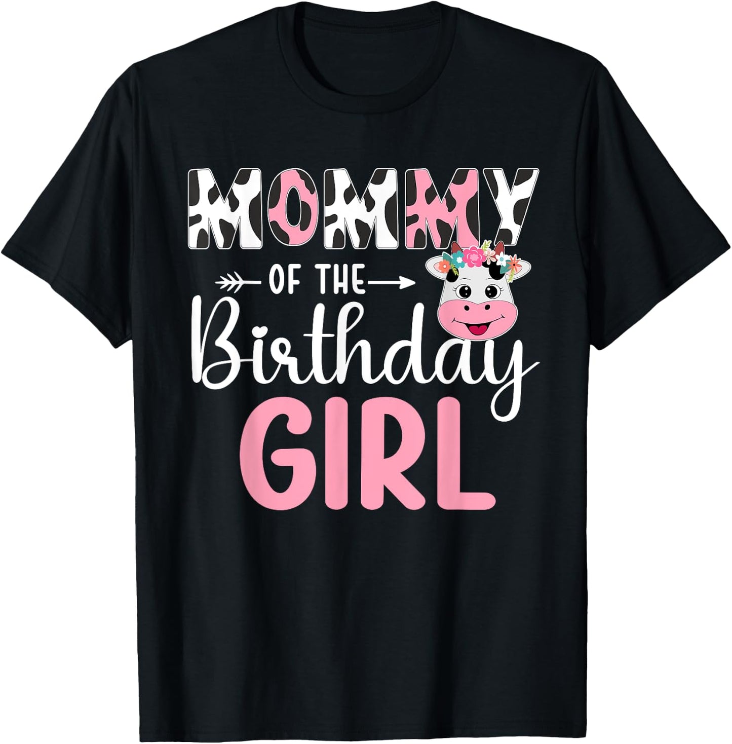 Mommy Of The Birthday Girl Farm Cow 1 St Birthday Girl T-Shirt - T-Shirt | Black