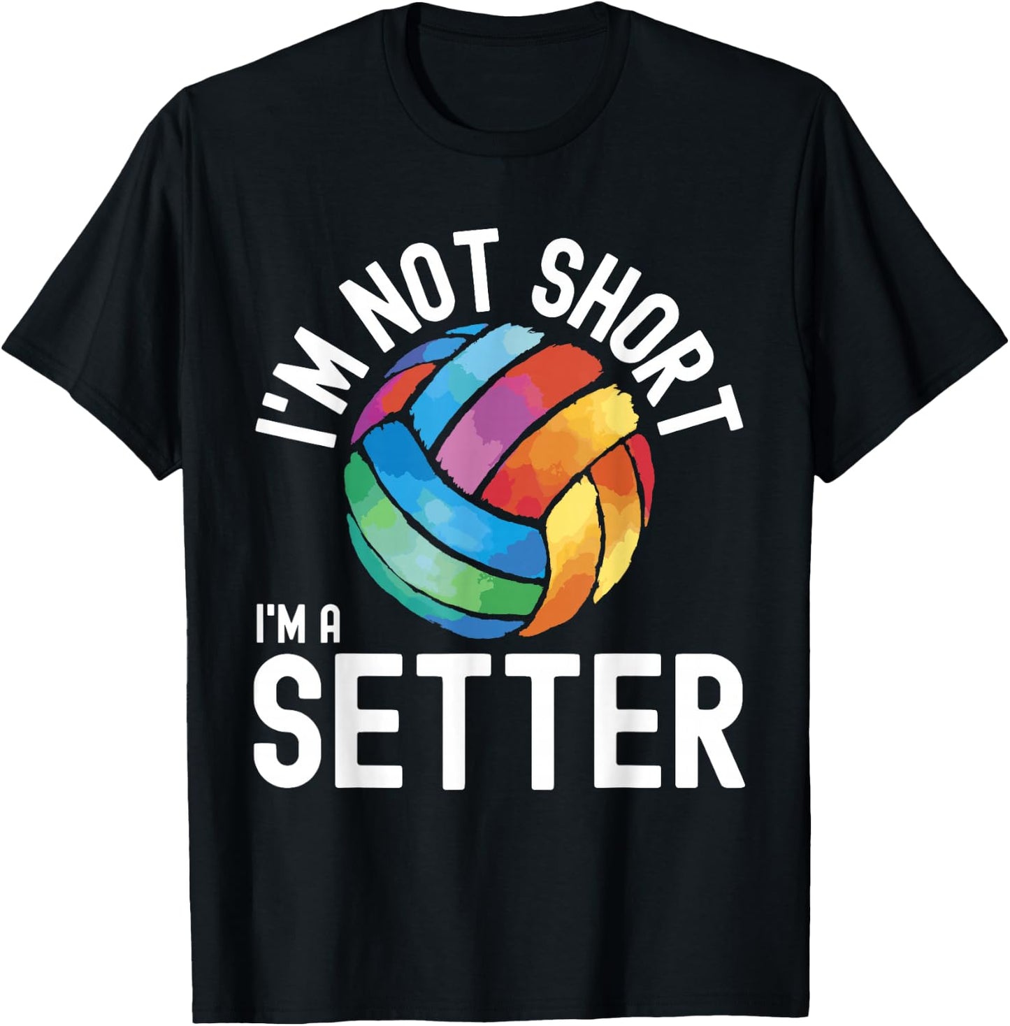Volleyball Sayings I'm A Setter Volleyball Funny T-Shirt - T-Shirt | Black