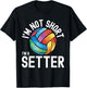 Volleyball Sayings I'm A Setter Volleyball Funny T-Shirt - T-Shirt | Black