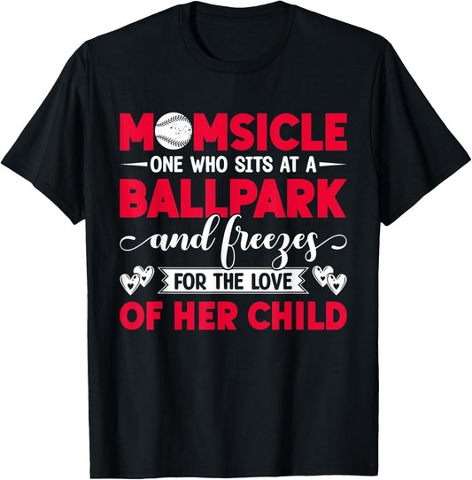 Momsicle One Who Sits At A Ballpark Funny Baseball Mom T-Shirt - T-Shirt | Black