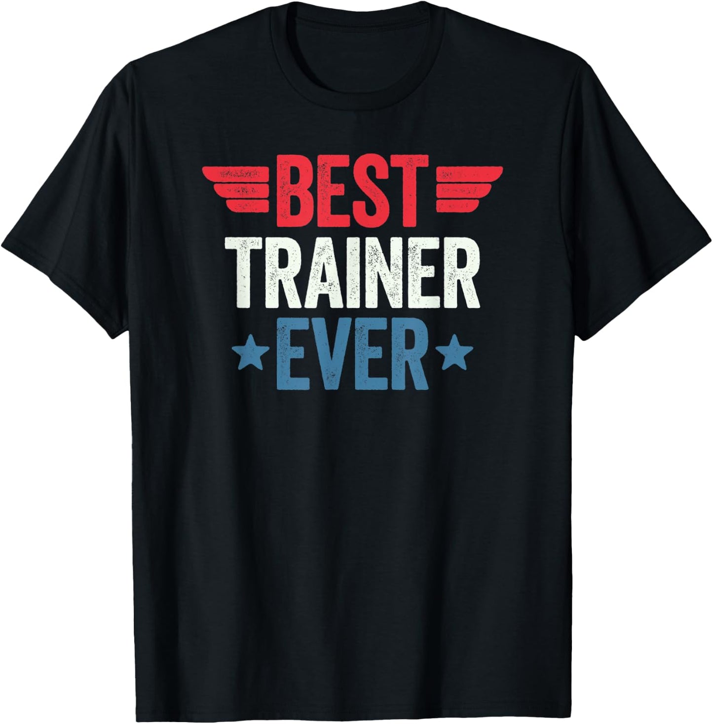 Best Trainer Ever T-Shirt - T-Shirt | Black