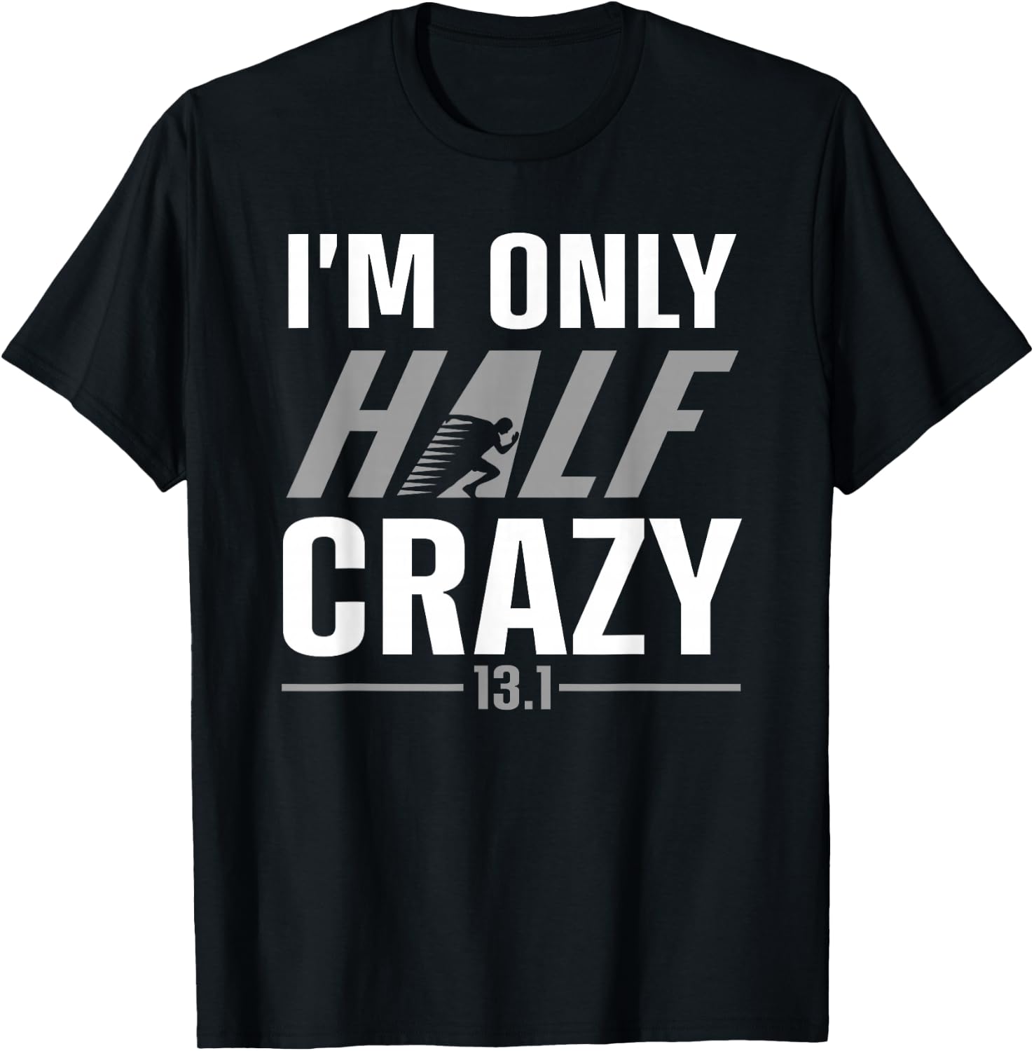 Funny Half Marathon Art Men Women Runner Marathoner Finisher T-Shirt - T-Shirt | Black