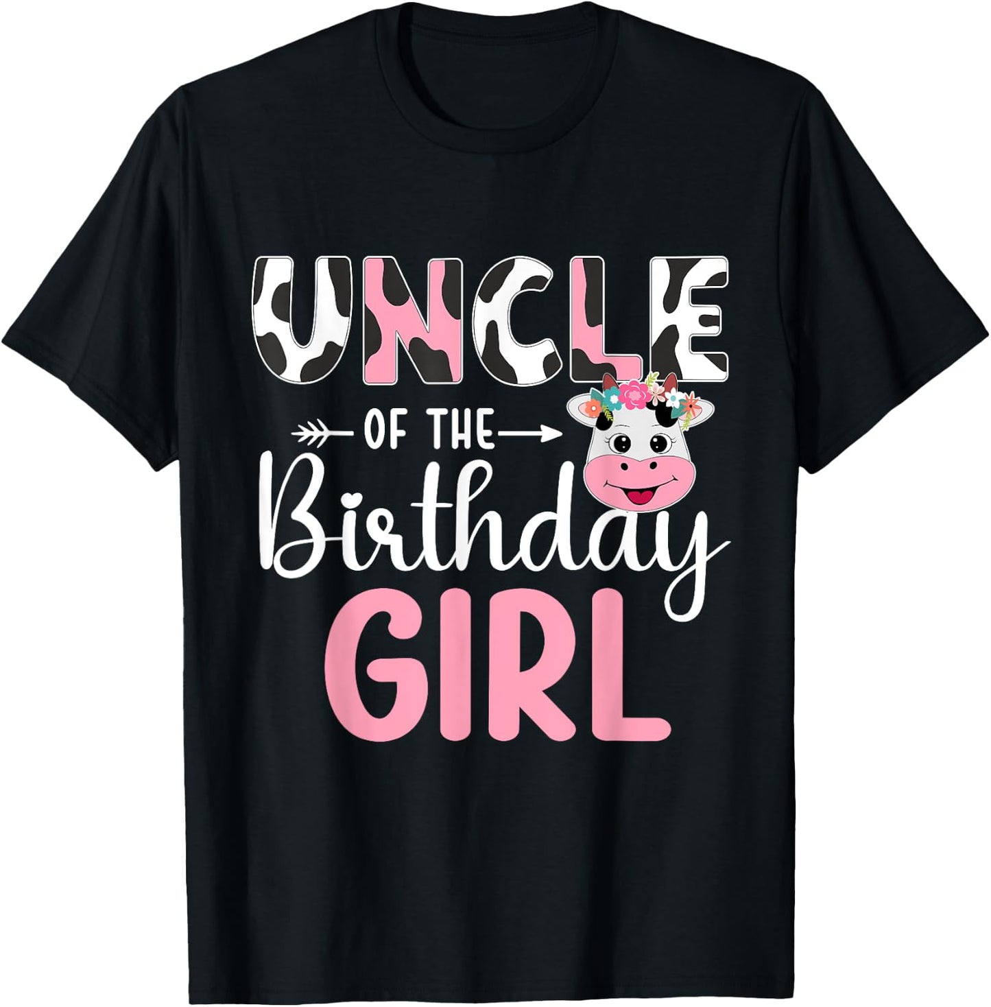 Uncle Of The Birthday Girl Farm Cow 1 St Birthday Girl T-Shirt - T-Shirt | Black