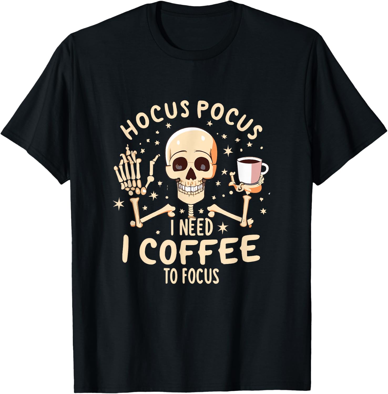 Hocus Pocus I Need Coffee to Focus Funny Skeleton Halloween T-Shirt - T-Shirt | Black