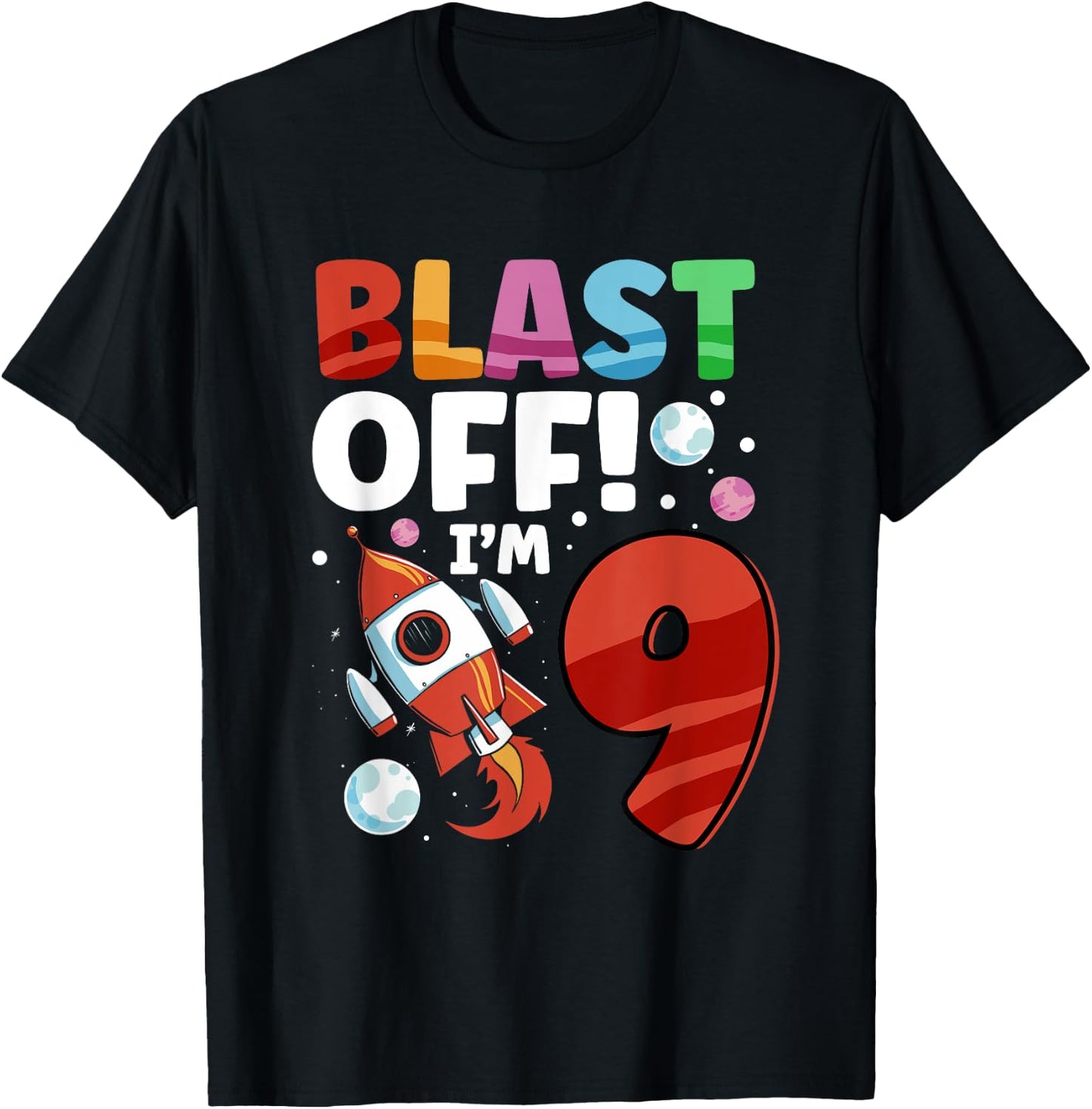 Blast Off Space Ship I'm 9 Galaxy Astronout 9th Birthday T-Shirt - T-Shirt | Black