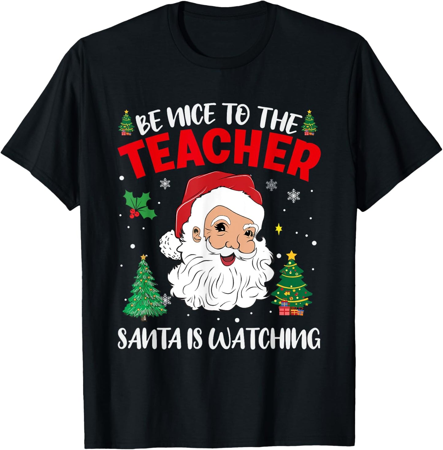Be Nice To The Teacher Santa Is Watching Retro Christmas T-Shirt - T-Shirt | Black