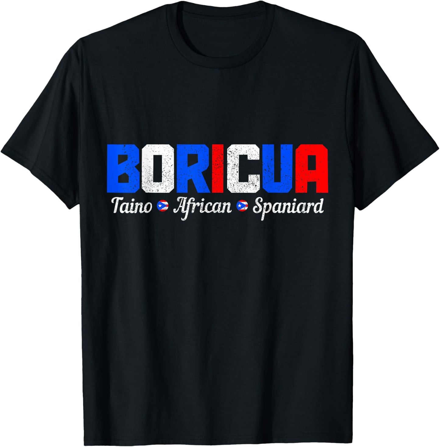 Boricua Puerto Rico Pride Puerto Rican Taino African Spanish T-Shirt - T-Shirt | Black